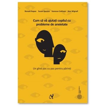 Cum sa va ajutati copilul cu probleme de anxietate (ASCR)