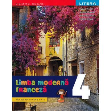Manual Limba moderna franceza. Clasa a IV-a (Litera)
