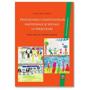 Dezvoltarea competentelor emotionale si sociale la prescolari. Ghid practic pentru parinti (ASCR)