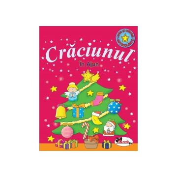 In Ajun - seria Craciunul (carte de colorat, cu autocolante)