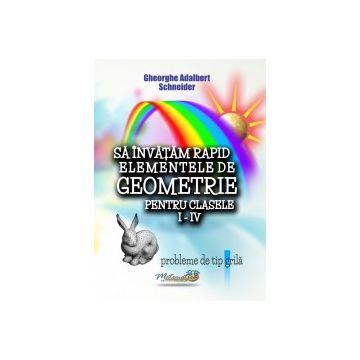 Sa invatam rapid elementele de geometrie clasele I-IV (Hyperion)