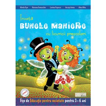 Invata bunele maniere cu licuricii prescolari - Educatie pentru societate 3-6 ani