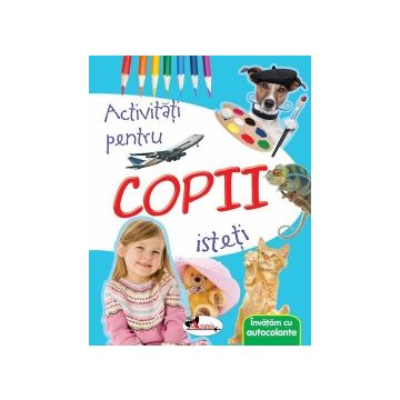 Invatam cu autocolante. Activitati pentru copii isteti (Aramis)