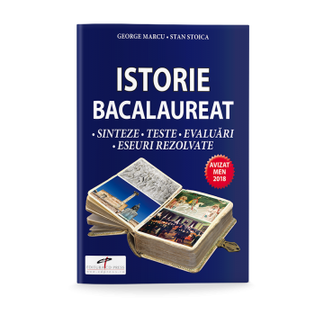 Istorie. Bacalaureat. Sinteze. Teste. Evaluari. Eseuri rezolvate (CD Press)