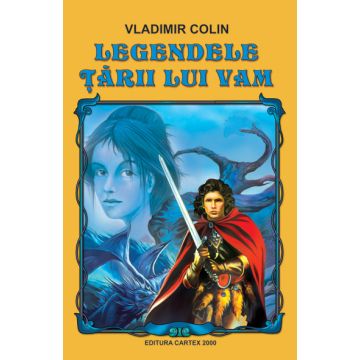 Legendele tarii lui Vam (Cartex)