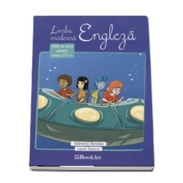 Limba moderna engleza cl a IV-a, aferent manualului (Booklet)