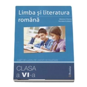 Limba romana, unitati de invatare clasa a VI-a 2017 (Booklet)