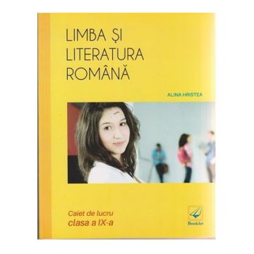 Limba si literatura romana. Caiet de lucru clasa a IX-a (Booklet)
