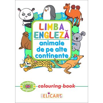 Limba engleza. Animale de pe alte continente (Elicart)