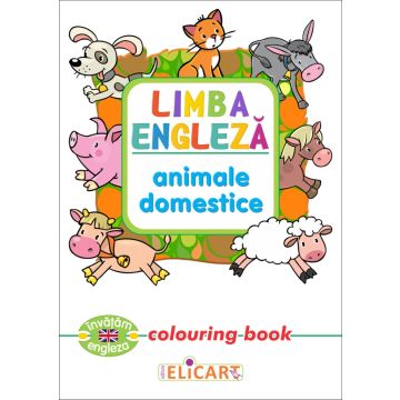 Limba engleza. Animale domestice (Elicart)