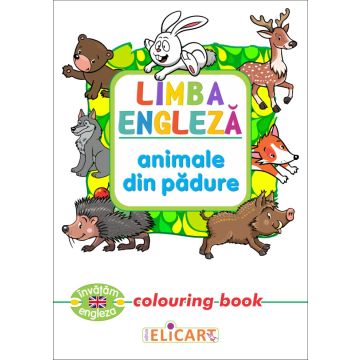 Limba engleza. Animale din padure (Elicart)