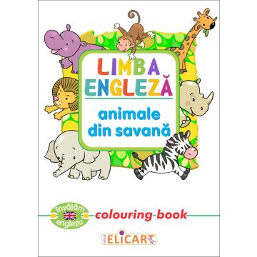 Limba engleza. Animale din savana (Elicart)
