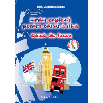 Limba Engleza - Clasa a III-a - Caiet de lucru