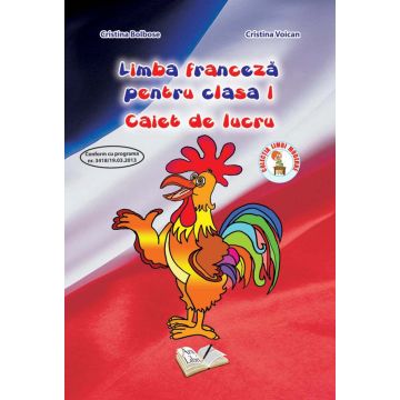 Limba Franceza - Clasa I - Caiet de lucru