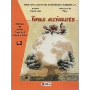 Limba franceza L2 (Tous azimuts) - Clasa a XII-a