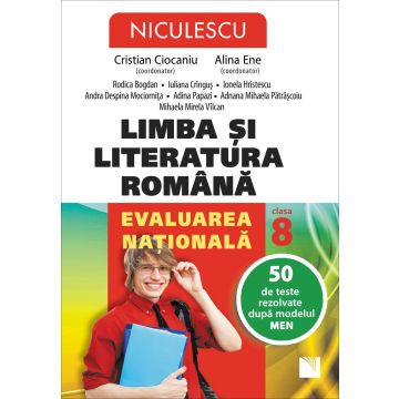 Limba si literatura romana. Evaluarea nationala. 50 de teste rezolvate dupa modelul MEN (Niculescu)