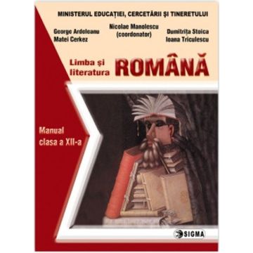 Limba si literatura romana. Manual - Clasa a XII-a