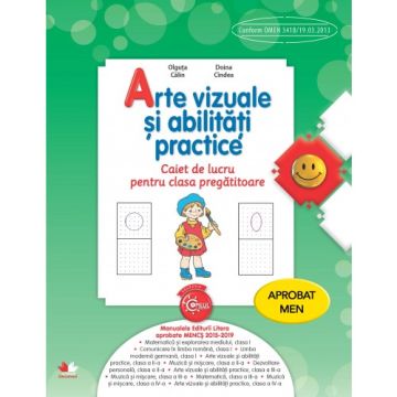 Arte vizuale si abilitati practice. Caiet de lucru pentru clasa pregatitoare (Litera)