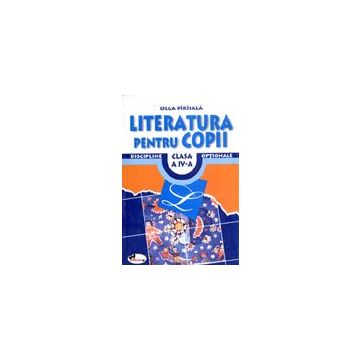 Literatura pentru copii - clasa a IV-a