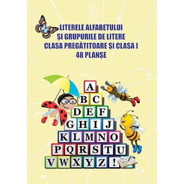 Literele alfabetului si grupurile de litere - Clasa pregatitoare si clasa I - 48 planse