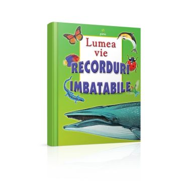 Lumea vie - Recorduri imbatabile
