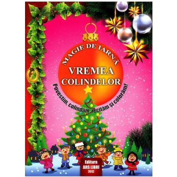 Magie de iarna - Vremea colindelor