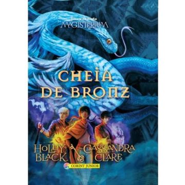Cheia de bronz (vol.3 din seria Magisterium)