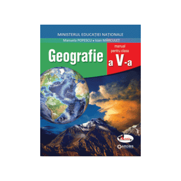 Geografie. Manual pentru clasa a V-a (Aramis)
