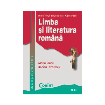 MANUAL CLASA A IX-A - LIMBA SI LITERATURA ROMANA - IANCU
