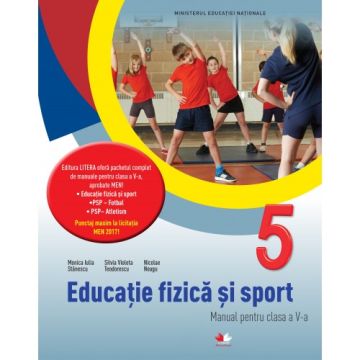 Educație Fizică și Sport. Manual. Clasa a V-a (Litera)