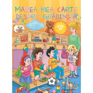 Marea mea carte despre gradinita (Aquila)