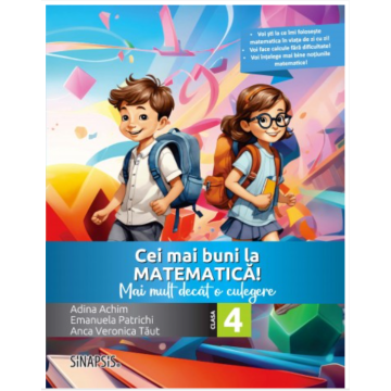 Cei mai buni la matematica! - Mai mult decat o culegere - clasa a IV-a - 2024 (Sinapsis)