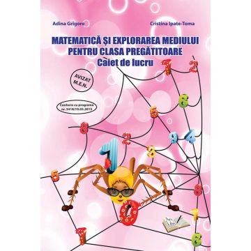 Matematica si explorarea mediului - Clasa pregatitoare - Caiet de lucru