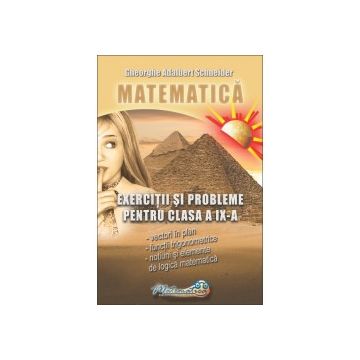 Matematica - exercitii si probleme pentru clasa a IX - a (Hyperion)