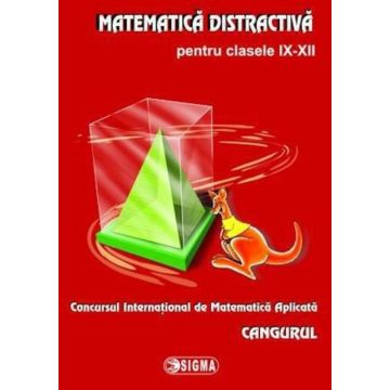 Matematica distractiva pentru clasele IX-XII. Concursul international de matematica aplicata, Cangurul