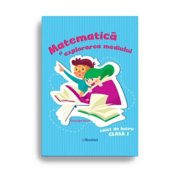 Matematică şi explorarea mediului – Caiet de lucru clasa I- Roset  (Booklet)