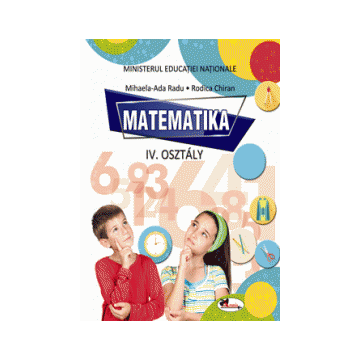 Matematica. Manual pentru clasa a IV-a in limba maghiara (Aramis)