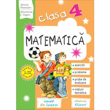 Matematica. Clasa a IV-a (Elicart)