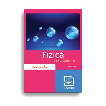 Memorator - fizica - clasa IX-XII (Booklet)