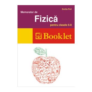 Memorator de fizica pentru clasele VI -VIII 2012