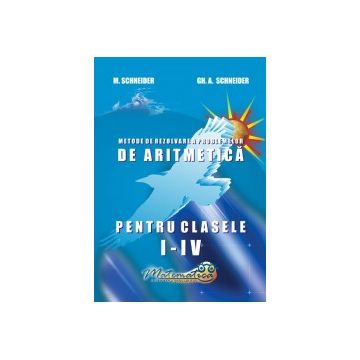 Culegere de probleme: metode de rezolvare a problemelor de aritmetică pentru clasele I - IV (Hyperion)