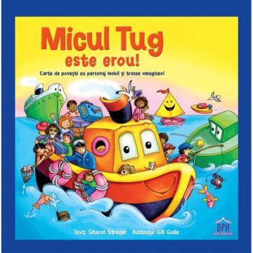 MICUL TUG ESTE EROU - CARTE DE POVESTI 3D CU MAGNET SI JUCARIE