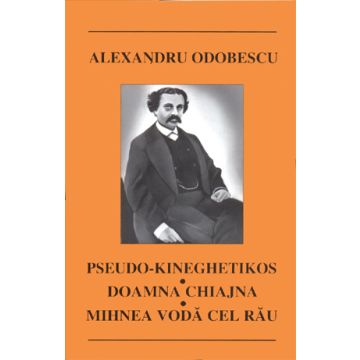 Mihnea-Voda Cel Rau. Doamna Chiajna. Pseudo-Kineghetikos (Cartex)