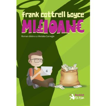 Milioane - Frank Cottrell Boyce (Booklet Fiction)