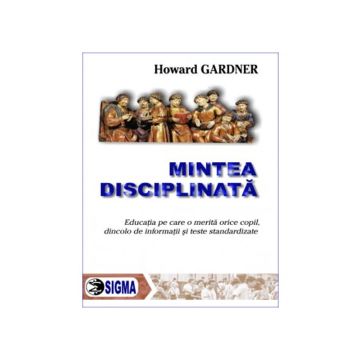 Mintea disciplinata