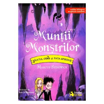 Muntii Monstrilor, Baiatul-Corb si Fata-Spiridus, editie bilingva engleza-romana (Booklet)