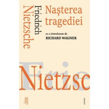  Nasterea tragediei (Cartex)