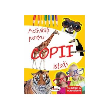 Ne distram cu autocolante. Activitati pentru copii isteti (Aramis)