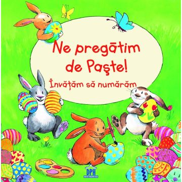 Ne pregatim de Paste - Invatam sa numaram (DPH)