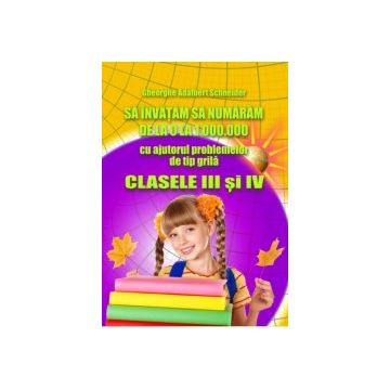 Sa invatam sa numaram de la 0 la 1000000 - clasele III-IV (Hyperion)